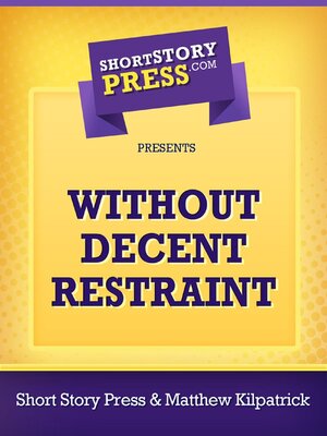 cover image of Without Decent Restraint
